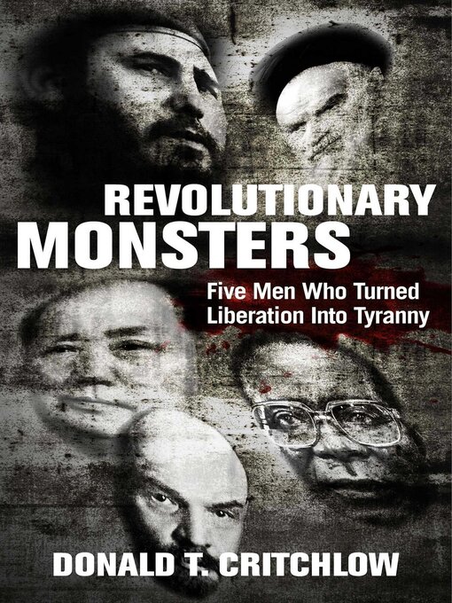 Title details for Revolutionary Monsters by Donald T. Critchlow - Wait list